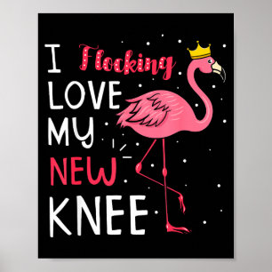 Ich liebe meine neue Knieersatzoperation sehr Poster