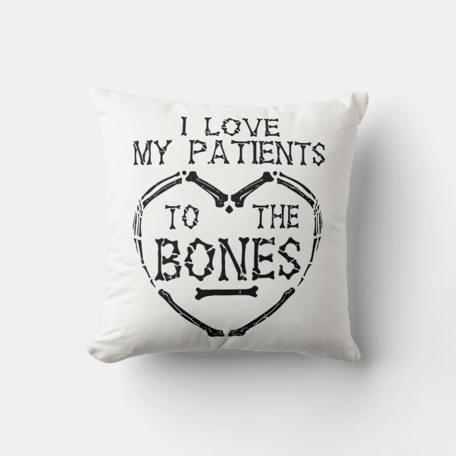 Ich Liebe meine Patienten mit dem Knochen-Chiropra Kissen (Vorderseite)