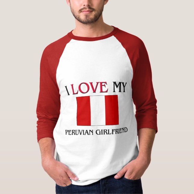 Ich Liebe meine peruanische Freundin T-Shirt (Vorderseite)