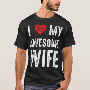 Ich Liebe meine Phantastische Ehefrau Die sonnige T-Shirt