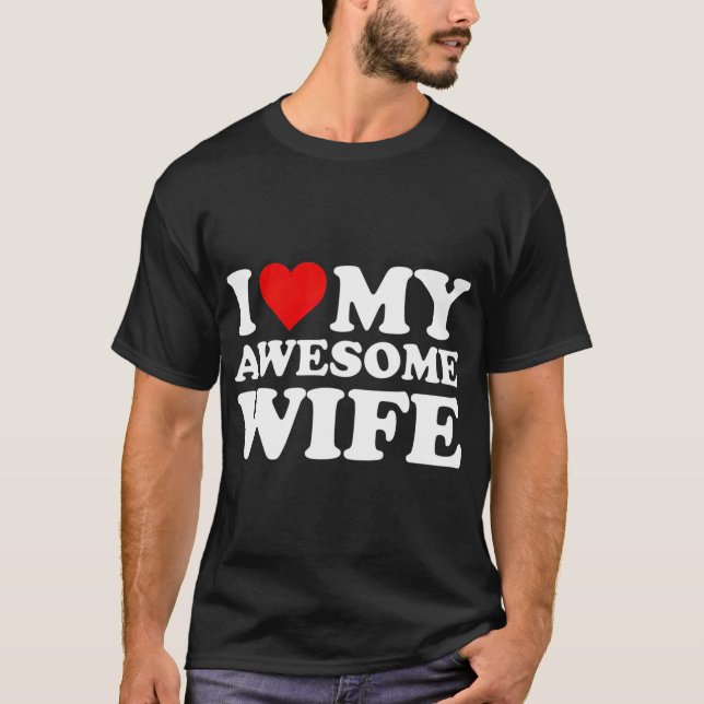 Ich Liebe meine Phantastische Ehefrau mit dem Herz T-Shirt (Vorderseite)
