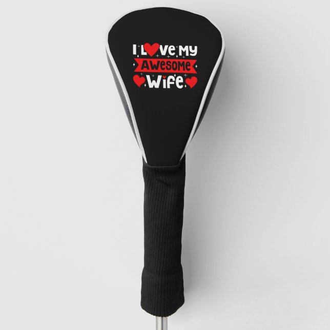 Ich Liebe meine Phantastische Ehefrau Valentine Golf Headcover (Vorderseite)