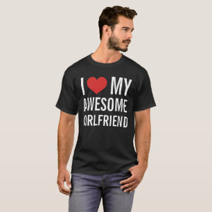 Ich Liebe meine Phantastische Freundin T-Shirt