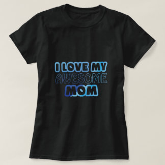 Ich Liebe meine Phantastische Mama T-Shirt
