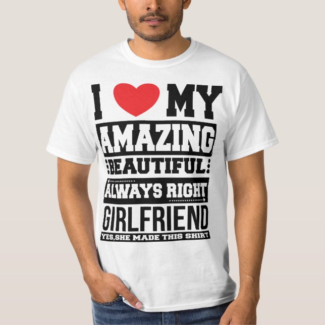 "Ich Liebe meine phantastische schöne Freundin" T  T-Shirt (Vorderseite)