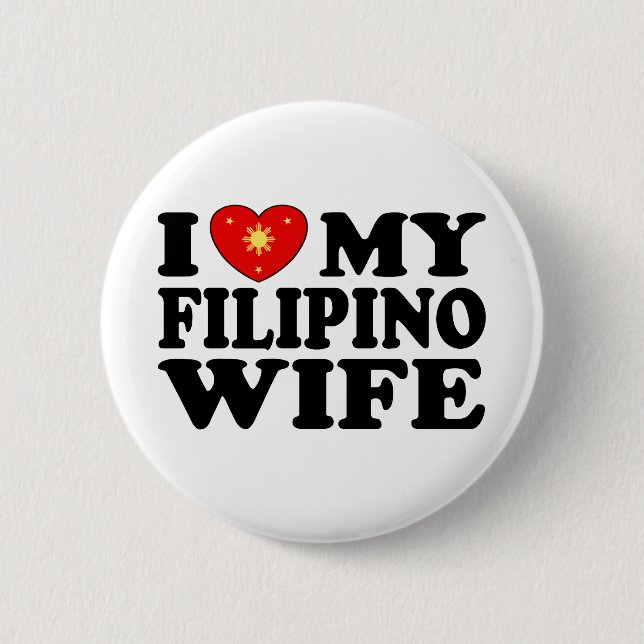 Ich Liebe meine philippinische Ehefrau Button (Vorderseite)