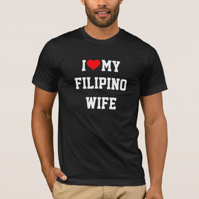 Ich Liebe meine philippinische Ehefrau T-Shirt (Vorderseite)
