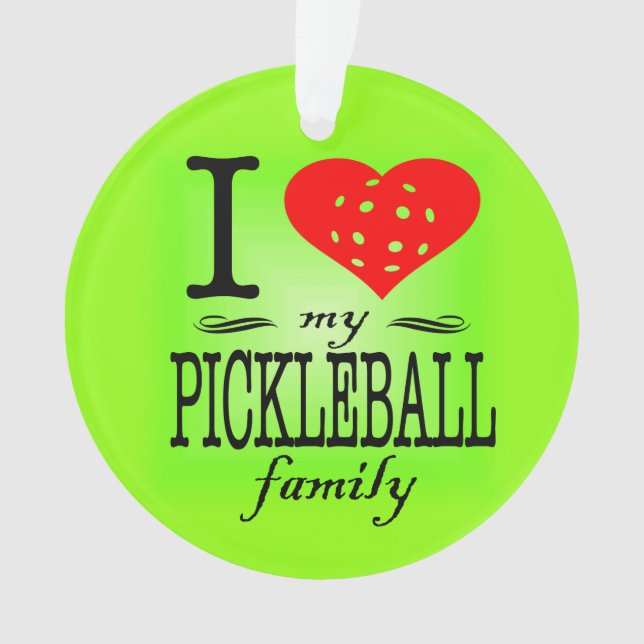 Ich Liebe meine Pickleball Familie Ornament (Vorderseite)