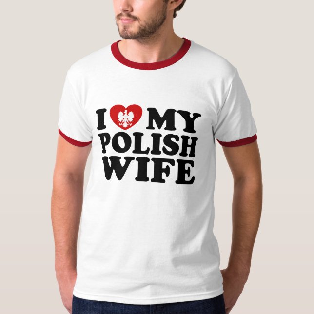 Ich Liebe meine polnische Ehefrau T-Shirt (Vorderseite)