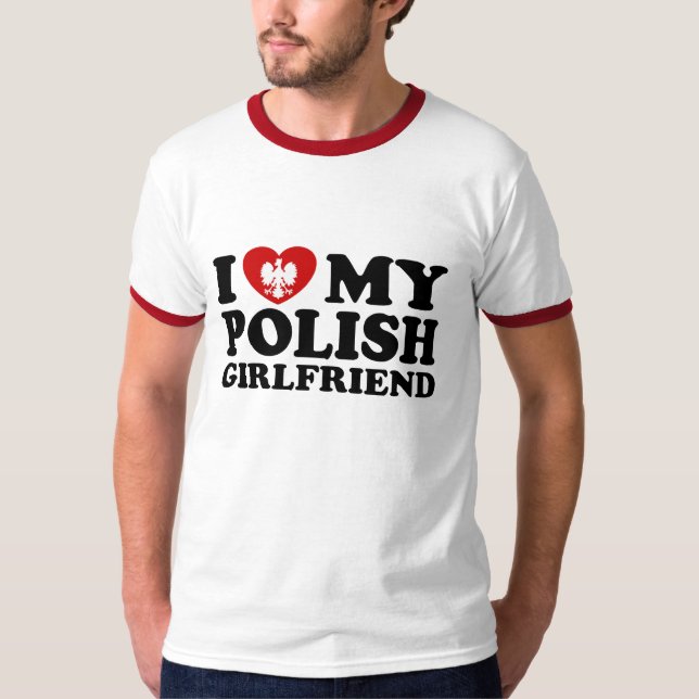 Ich Liebe meine polnische Freundin T-Shirt (Vorderseite)