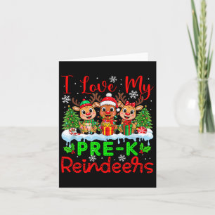 Ich Liebe meine Pre-k Rentiers Weihnachtslehrerin Karte