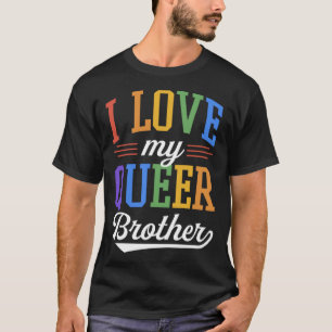 Ich Liebe meine Quee Bruder Gay Pride Flag stolz S T-Shirt