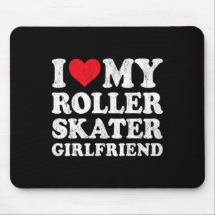 Ich liebe meine Rollschuhläufer-Freundin Lustiger Mousepad