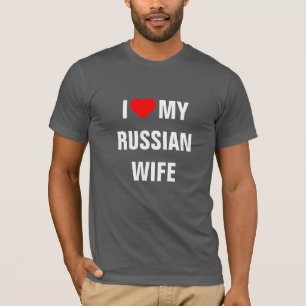 "Ich Liebe meine russische Ehefrau" T-Shirt