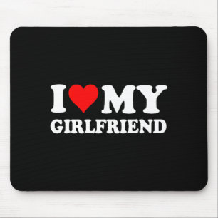 Ich liebe meine schöne Freundin Ich liebe meine Sc Mousepad