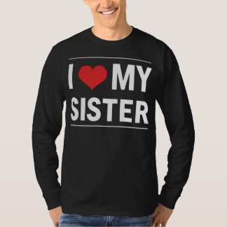 Ich liebe meine Schwester Familienliebe Herzgesche T-Shirt