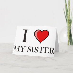 Ich Liebe meine Schwester Karte