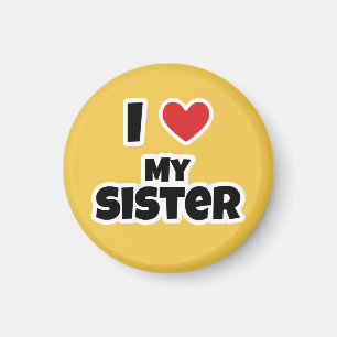 Ich Liebe meine Schwester Magnet