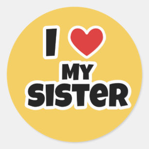 Ich Liebe meine Schwester Runder Aufkleber