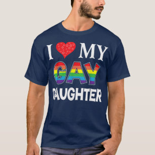 Ich liebe meine schwule Tochter LGBT Lesbisch Rege T-Shirt