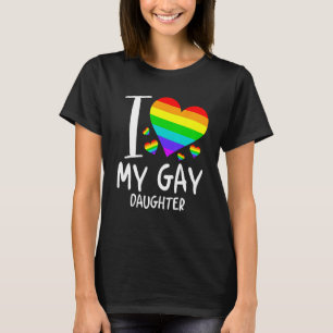 Ich liebe meine schwule Tochter LGBT Monat Familie T-Shirt