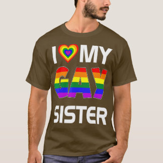 Ich Liebe meine Schwulenschwester LGBT Lesben Rain T-Shirt