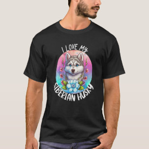 Ich liebe meine sibirische Husky-Hundemama Blumen T-Shirt