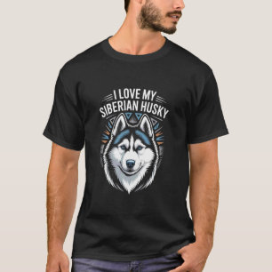 Ich liebe meine sibirischen Husky-Hunde Liebhaber T-Shirt