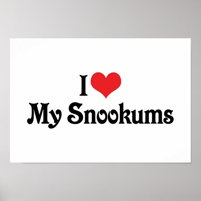 Ich Liebe meine Snookums Poster (Vorne)