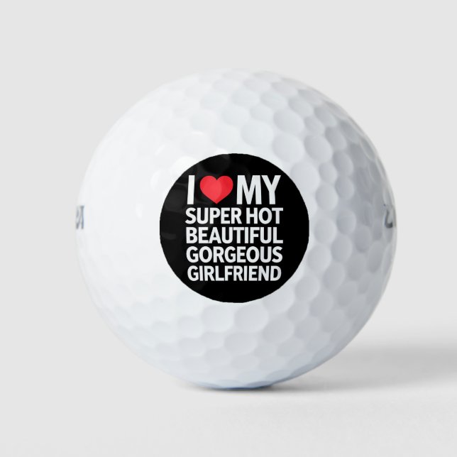 Ich Liebe meine super heiße wunderschöne Freundin Golfball (Vorderseite)
