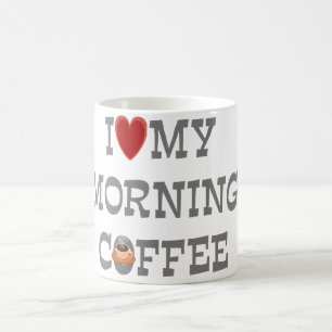 Ich Liebe meine Tasse am Morgen