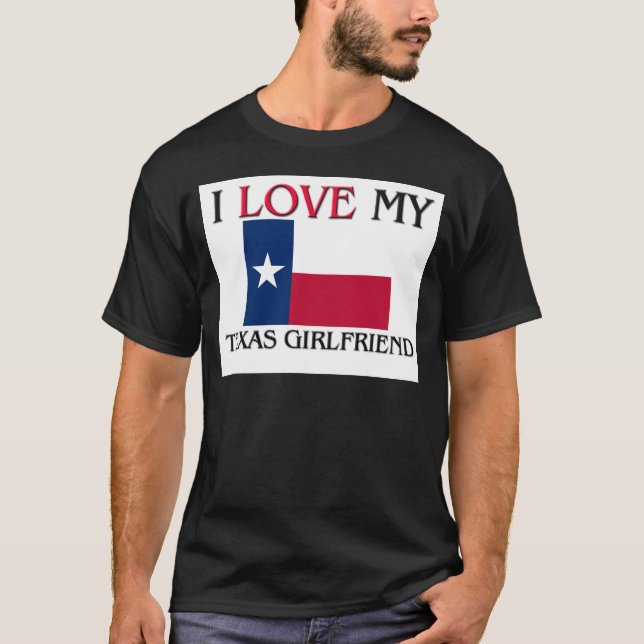 Ich Liebe meine Texas-Freundin T-Shirt (Vorderseite)