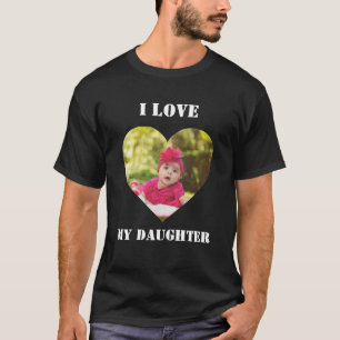 Ich Liebe meine Tochter Custom Personalisiert Foto T-Shirt