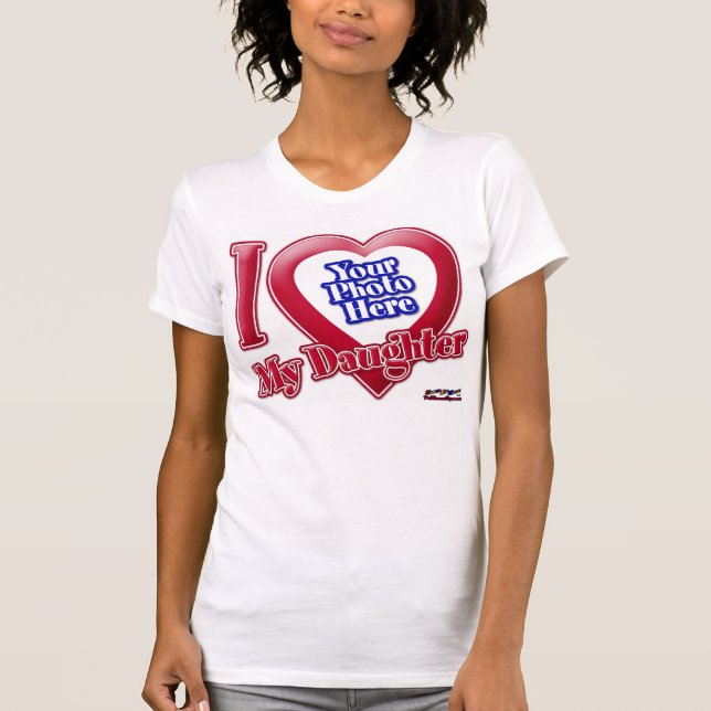 Ich Liebe meine Tochter - Foto T-Shirt (Vorderseite)