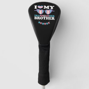 Ich liebe meine transgeschlechtliche Bruderfamilie Golf Headcover