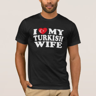 Ich Liebe meine türkische Ehefrau T-Shirt