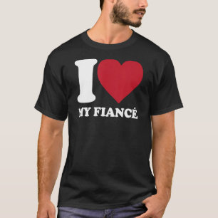 Ich Liebe meine Verlobte - Ich höre meine Verlobte T-Shirt