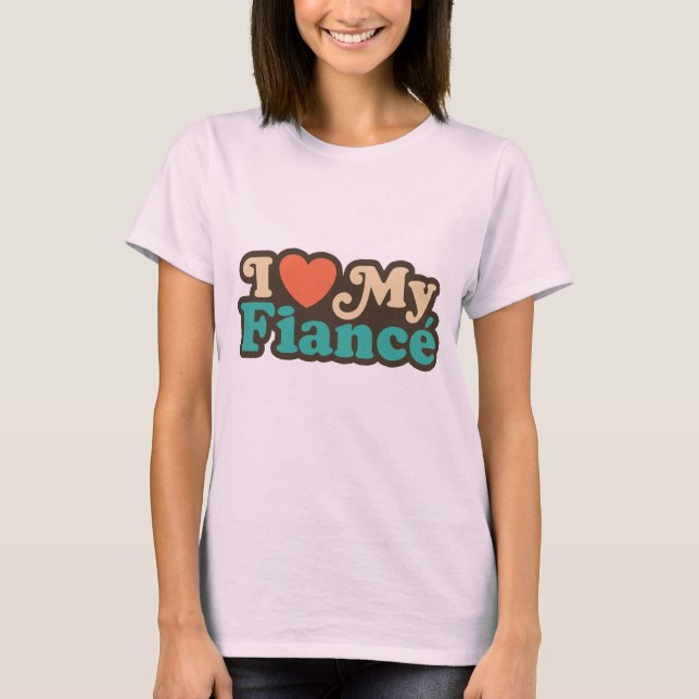 Ich Liebe meine Verlobte T-Shirt (Vorderseite)
