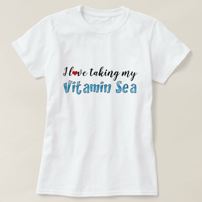 Ich Liebe, meine Vitamin-See-Blue-Typografie T-Shirt (Design vorne)