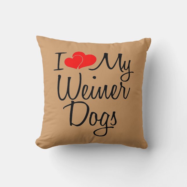 Ich Liebe meine Weiner Hunde Kissen (Vorderseite)