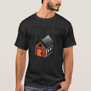 Ich Liebe meine winzigen Zuhause-Hausbesitzer T-Shirt