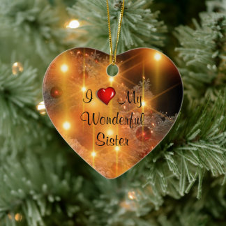 Ich Liebe meine wunderbare Schwester Keramik Ornament