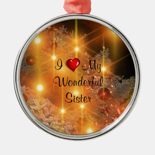 Ich Liebe meine wunderbare Schwester Ornament Aus Metall (Vorne)
