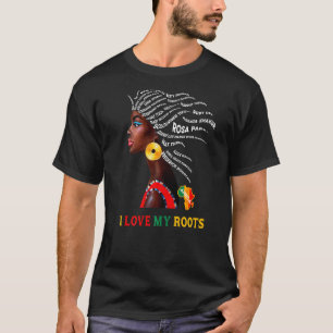 Ich Liebe meine Wurzeln Schwarze Geschichte Monat  T-Shirt