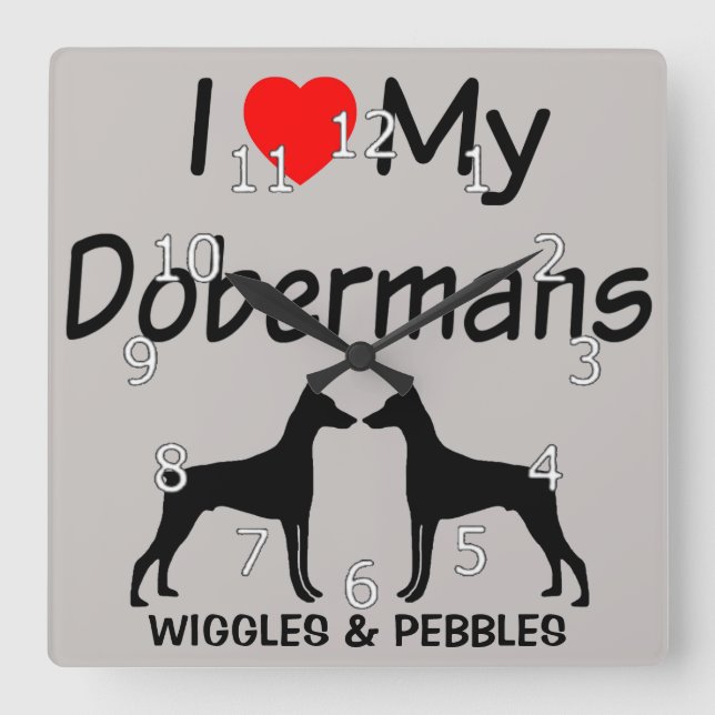 Ich Liebe meine zwei Doberman Pinscher Hunde Quadratische Wanduhr (Vorderseite)