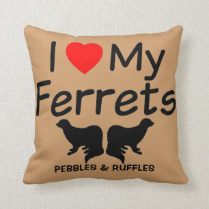 Ich Liebe meine ZWEI Frettchen Kissen