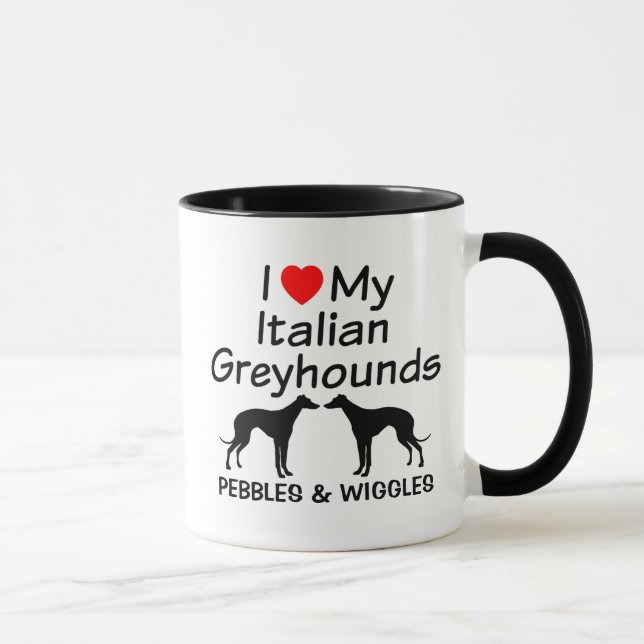 Ich Liebe meine zwei italienischen Windhunde-Tasse Tasse (Rechts)