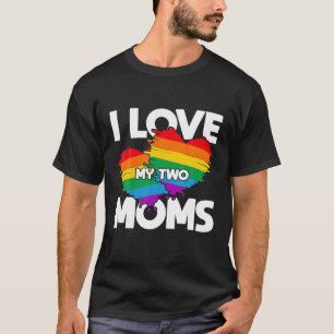 Ich Liebe meine zwei Mamas LGTBQ-Preis Monat Lesbi T-Shirt