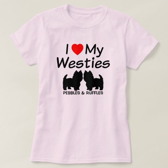 Ich Liebe meine zwei Westie Hunde T-Shirt (Design vorne)