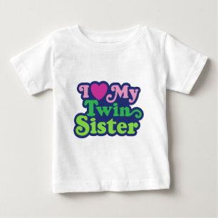 Ich Liebe meine Zwillingsschwester Baby T-shirt